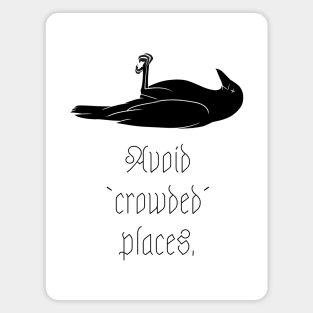 Avoid crowded places Magnet